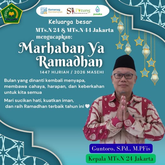 Sambut Ramadhan 1447 H: Pesan Keberkahan dari MTsN 44 Jakarta